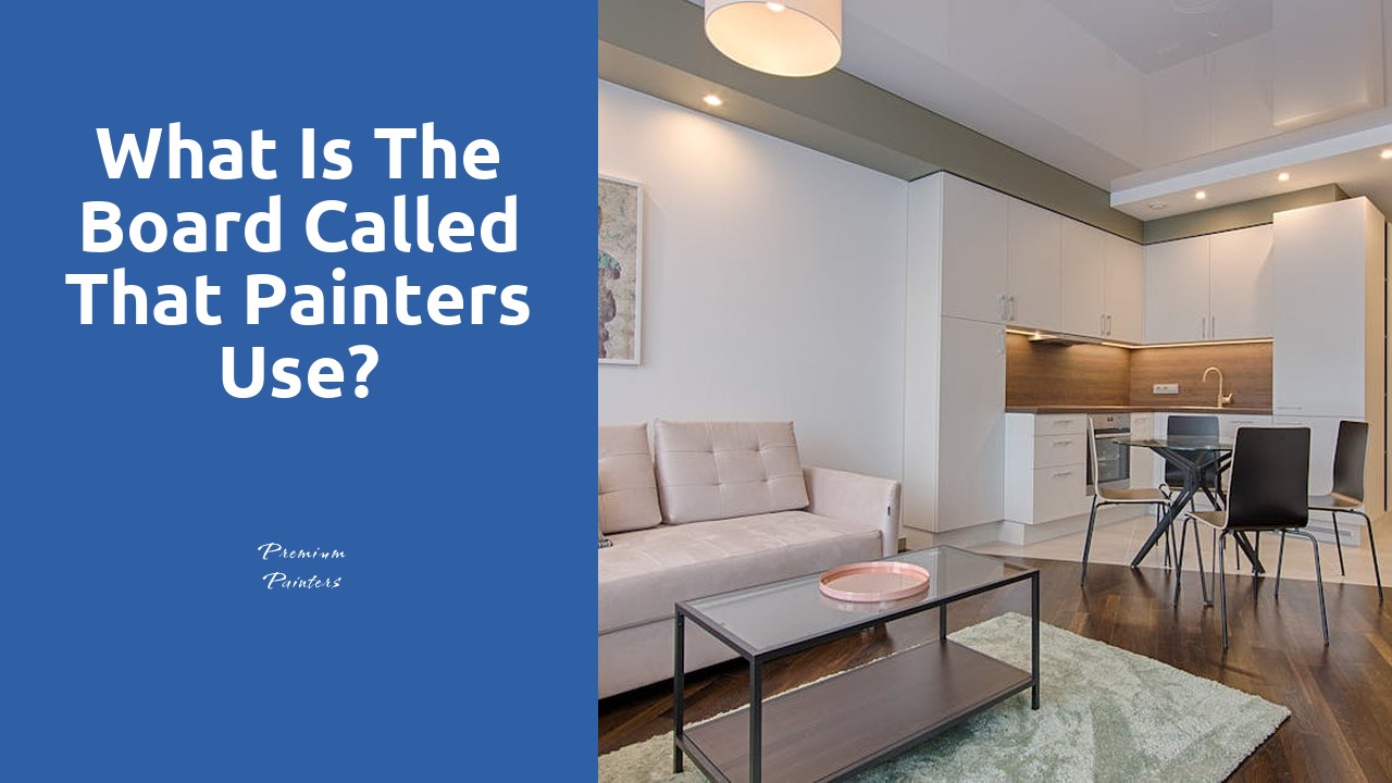 What is the board called that painters use?